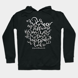 My Grace is Sufficient - 2 Corinthians 12:9 /  White on Black Hoodie